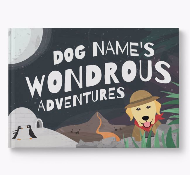 Personalised Book: Labrador Retriever's Wondrous Adventures